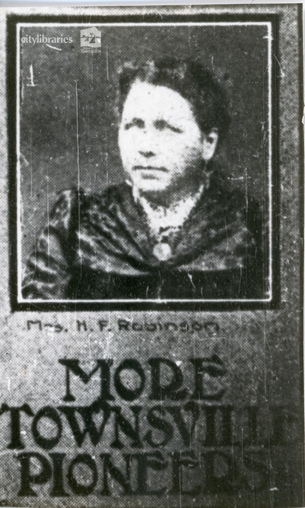 More Townsville pioneers, Mrs. M. F. Robinson, n.d
