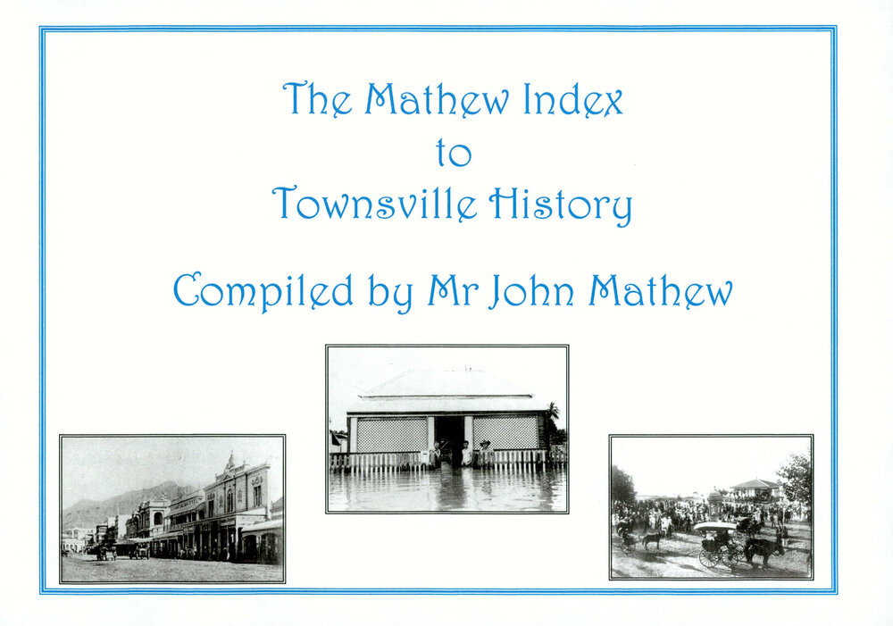 John Mathew Index, Townsville History