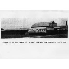 Timber yard and office of Messrs. Chapman and Company, Townsville. 1905