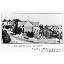 St. James Cathedral, Melton Hill, Townsville, unfinished. 1928