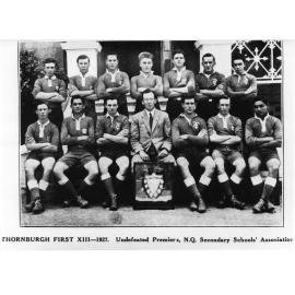 Thornburgh First XIII, 1927. Undefeated Premiers, N.Q. Secondary Schools Association 