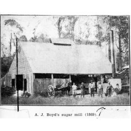 A.J. Boyd's sugar mill, 1869