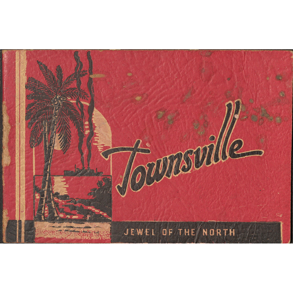 Souvenir photograph booklet : Townsville, jewel of the north