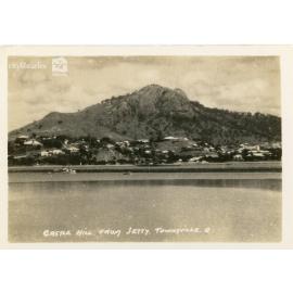 Castle Hill from jetty, Townsville, n.d
