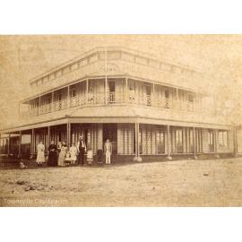 Great Britain Hotel, Dean Street, South Townsville, ca. 1885