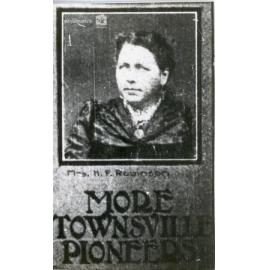More Townsville pioneers, Mrs. M. F. Robinson, n.d