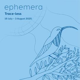 Ephemera: Trace-less, 2025